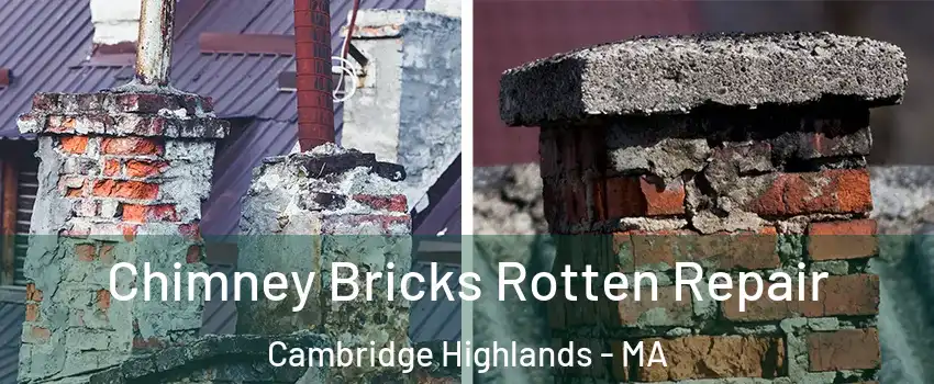 Chimney Bricks Rotten Repair Cambridge Highlands - MA