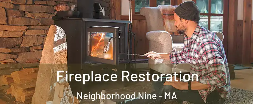Fireplace Restoration Neighborhood Nine - MA
