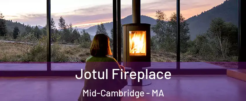 Jotul Fireplace Mid-Cambridge - MA