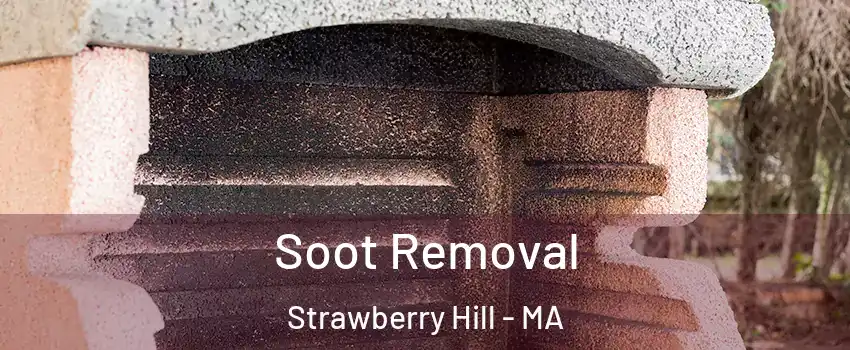 Soot Removal Strawberry Hill - MA