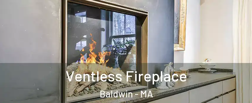 Ventless Fireplace Baldwin - MA